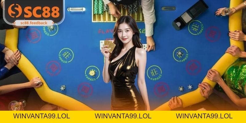 Baccarat SC88 - Mẹo Xuống Tiền Khôn Ngoan Nhận Thưởng Cực Dễ